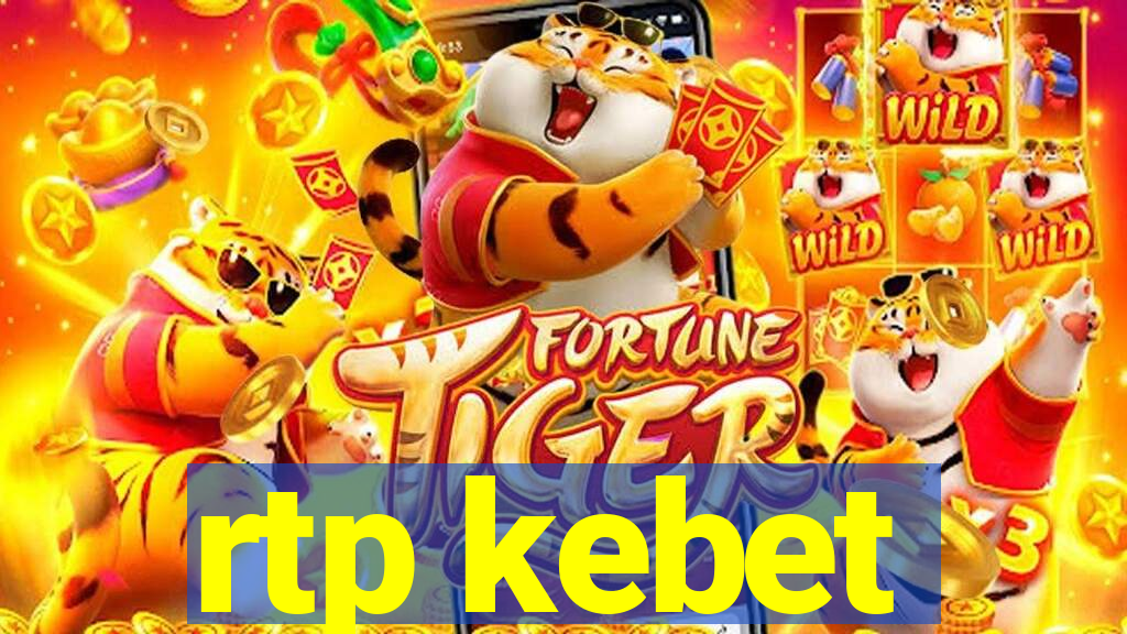 rtp kebet